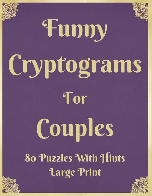 Funny Cryptograms For Couples: 80 Puzzles With Hints Large Print: Couple's Activity Puzzle Book With Funny Relationship Quotes Great Birthday Valenti - Paperback
