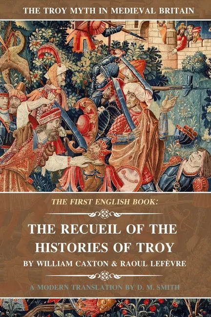 The Recueil of the Histories of Troy: The First English Book - Paperback
