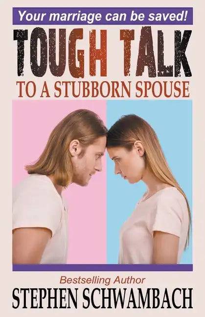 Tough Talk to a Stubborn Spouse - Paperback