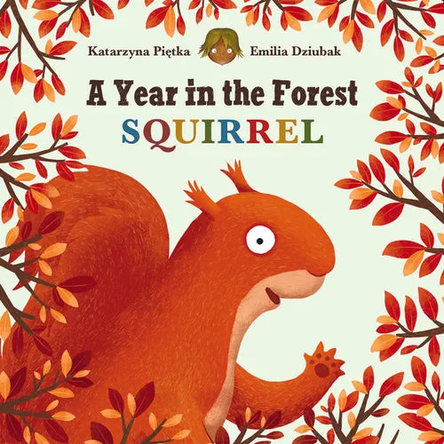 A Year in the Forest with Squirrel - Board Book