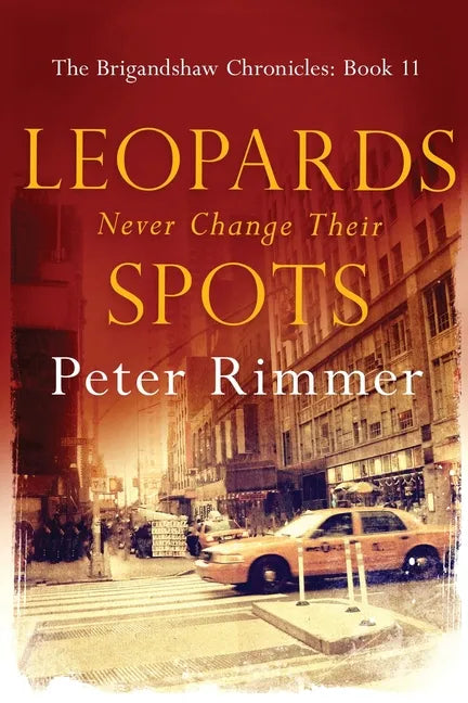Leopards Never Change Their Spots - Paperback