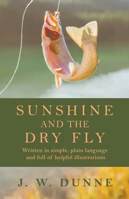 Sunshine and the Dry Fly - Paperback