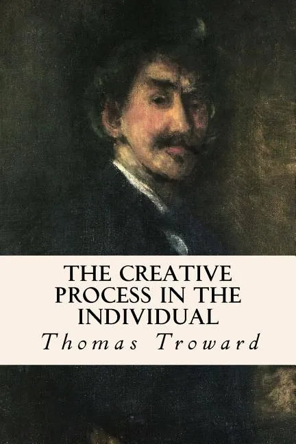 The Creative Process in the Individual - Paperback