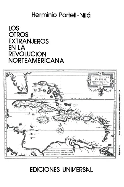 Los Otros Extranjeros En La Revolución Norteamericana - Paperback
