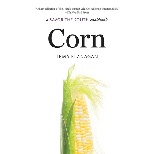 Corn: A Savor the South Cookbook - Paperback