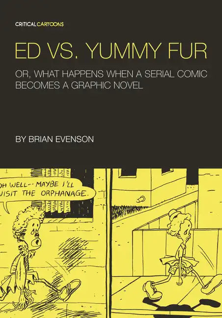 Ed vs. Yummy Fur: Or, What Happens When a Serial Comic Becomes a Graphic Novel - Paperback