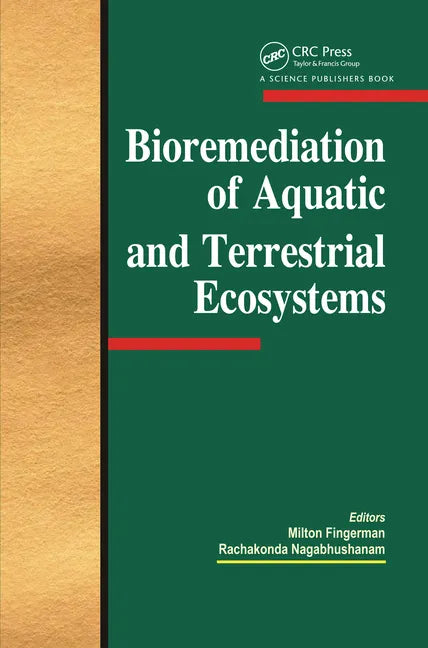 Bioremediation of Aquatic and Terrestrial Ecosystems - Paperback