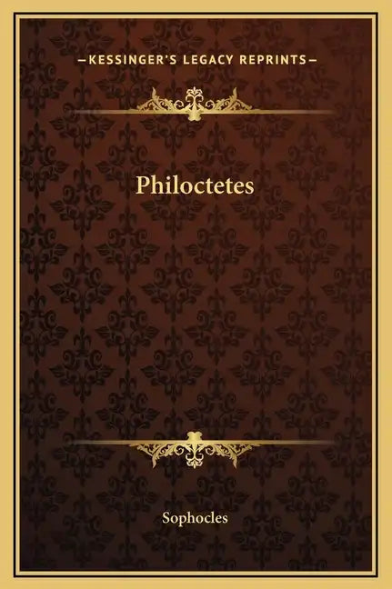 Philoctetes - Hardcover