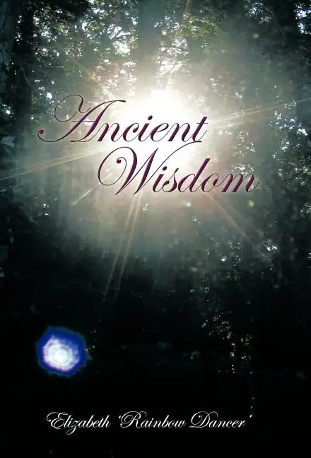 Ancient Wisdom - Hardcover