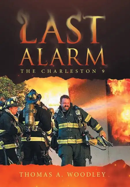 Last Alarm: The Charleston 9 - Hardcover