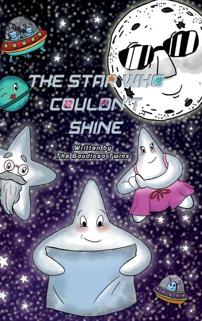 The Star Who Couldn't Shine - Hardcover