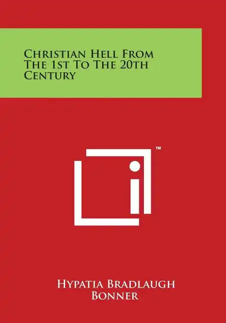 Christian Hell from the 1st to the 20th Century - Paperback