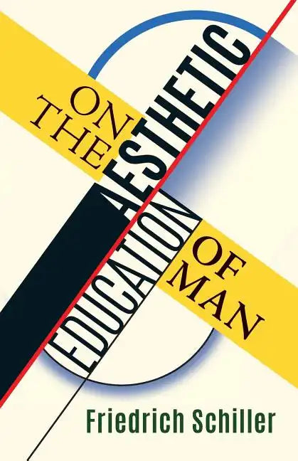On the Aesthetic Education of Man - Paperback