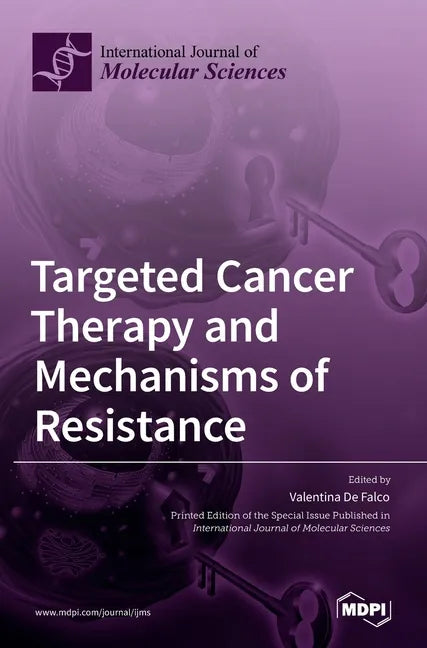 Targeted Cancer Therapy and Mechanisms of Resistance - Hardcover