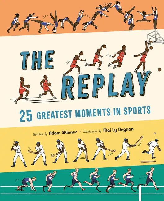 The Replay: 25 Greatest Moments in Sports - Hardcover