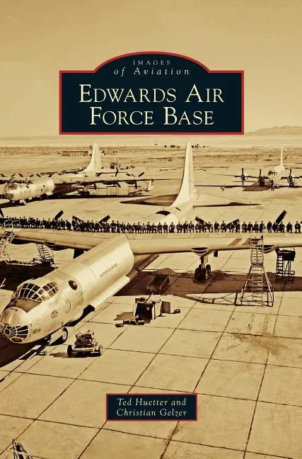 Edwards Air Force Base - Hardcover