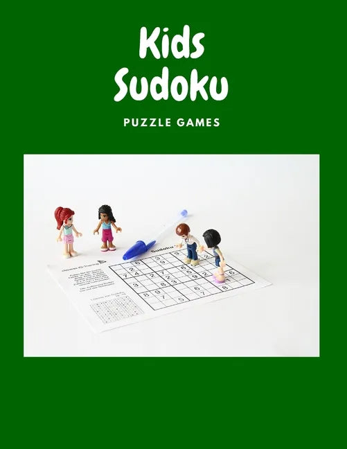 Kids Sudoku Puzzle Games: Sudoku Books For 8 -12 - Paperback