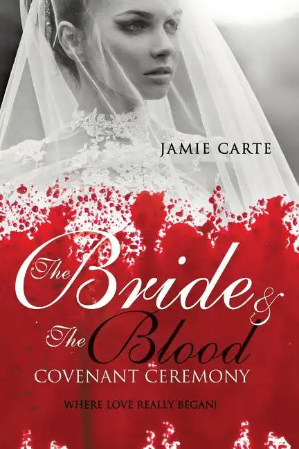 The Bride & the Blood Covenant Ceremony - Paperback