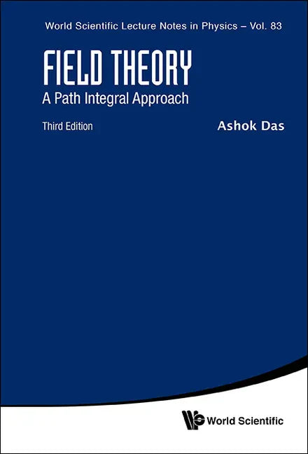 Field Theory: A Path Integral Approach (Third Edition) - Paperback