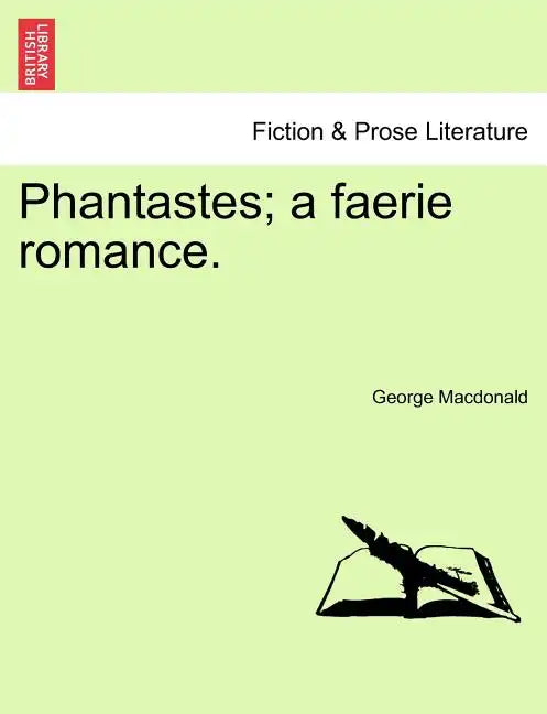 Phantastes; A Faerie Romance. - Paperback