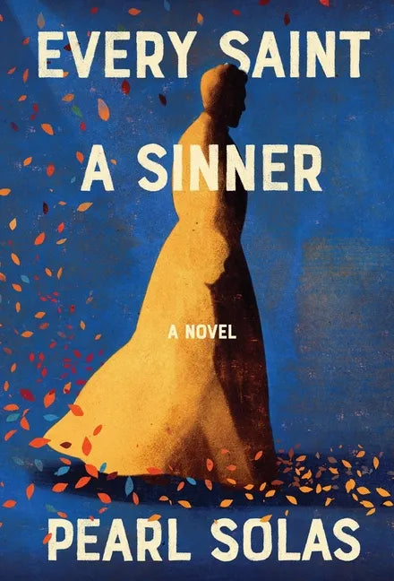Every Saint A Sinner - Hardcover