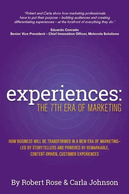 Experiences: The 7th Era of Marketing - Paperback
