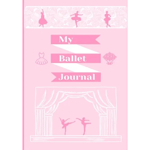 My Ballet Journal - Paperback