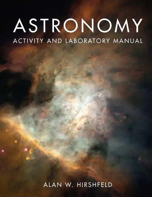 Astronomy Activity and Laboratory Manual - Spiral