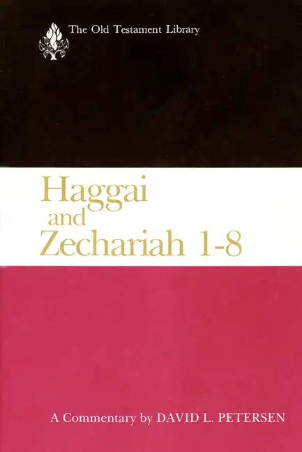 Haggai and Zechariah 1-8: A Commentary - Paperback