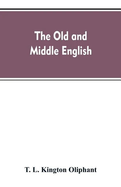 The Old and Middle English - Paperback