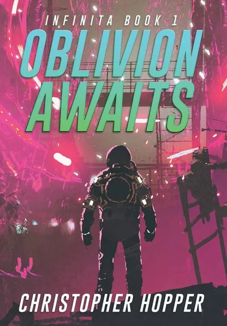 Oblivion Awaits (Infinita Book 1) - Hardcover