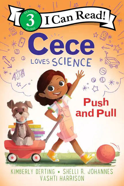 Cece Loves Science: Push and Pull - Hardcover