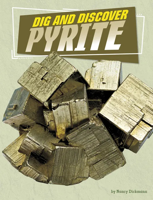 Dig and Discover Pyrite - Hardcover