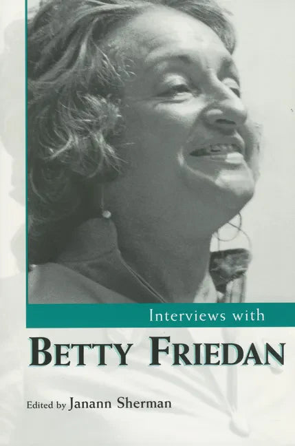Interviews with Betty Friedan - Paperback