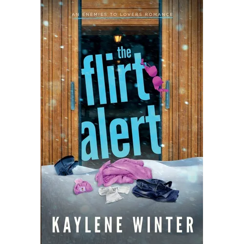 The Flirt Alert: An Enemies to Lovers Romance - Paperback