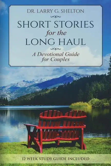 Short Stories for the Long Haul: A Devotional Guide for Couples - Paperback