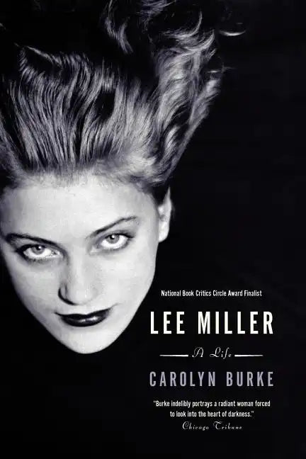 Lee Miller: A Life - Paperback