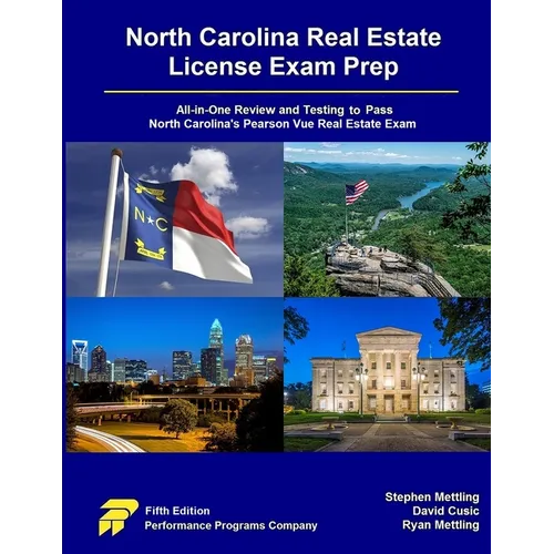 North Carolina Real Estate License Exam Prep: All-in-One Review and Testing to Pass North Carolina's Pearson Vue Real Estate Exam - Paperback