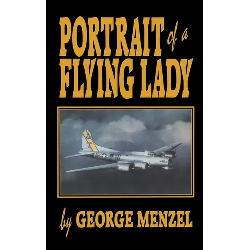 Portrait of a Flying Lady: The Stories of Those She Flew with in Battle - Paperback