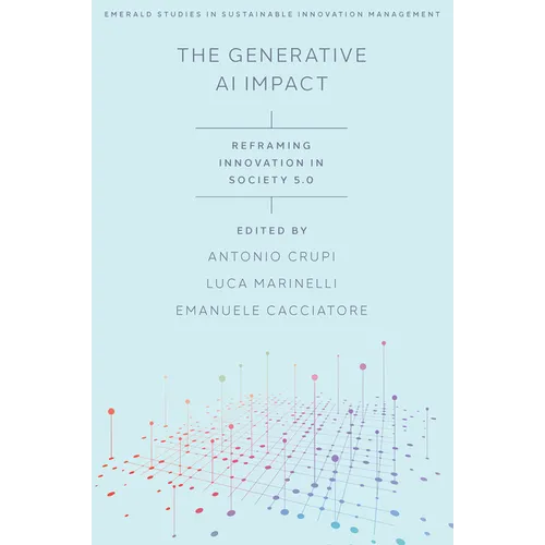 The Generative AI Impact: Reframing Innovation in Society 5.0 - Hardcover