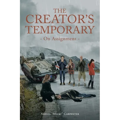 The Creator's Temporary: On Assignment - Paperback