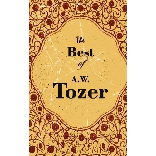The Best Of A. W. Tozer - Paperback