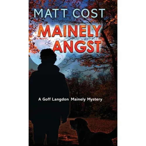 Mainely Angst - Hardcover
