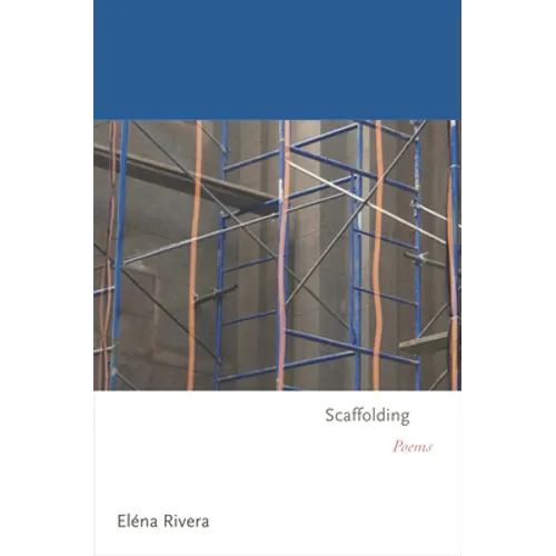 Scaffolding: Poems - Paperback