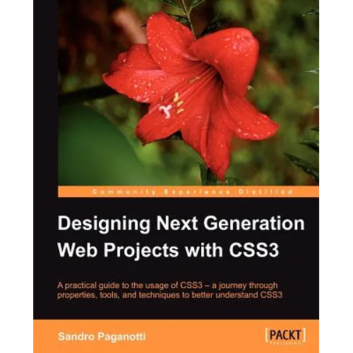 Designing Next Generation Web Projects with Css3 - Paperback