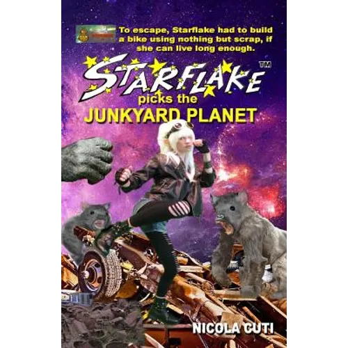 Starflake picks the Junkyard Planet - Paperback