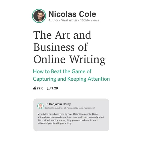 The Art and Business of Online Writing: How to Beat the Game of Capturing and Keeping Attention - Paperback