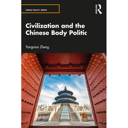 Civilization and the Chinese Body Politic - Paperback