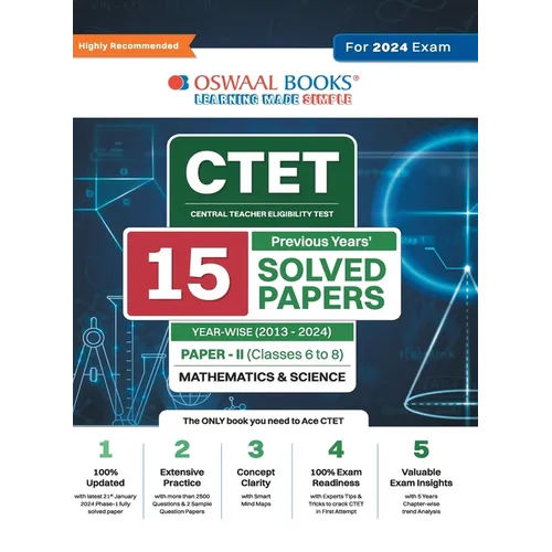 Oswaal CTET (Central Teachers Eligibility Test) Paper-II Classes 6 - 8 15 Year's Solved Papers Mathematics & Science Yearwise 2013 - 2024 For 2024 Exa - Paperback