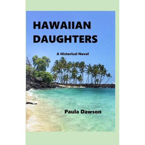 Hawaiian Daughters: A Historical Novel - Paperback